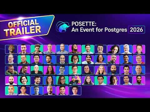 Official trailer for POSETTE: An Event for Postgres 2026, a free & virtual developer conference