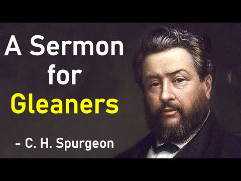 A Sermon for Gleaners - Charles Spurgeon Audio Sermons (Ruth 2:15 - 16)