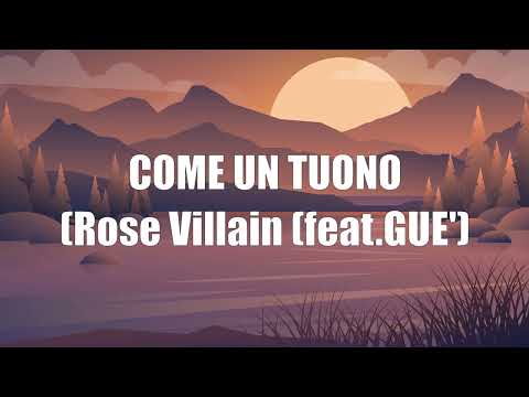Rose Villain - COME UN TUONO (feat. Guè) - Testo/Lyrics