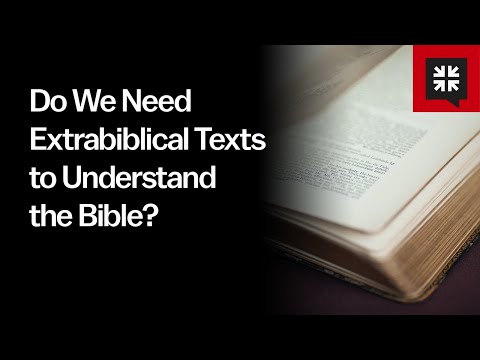 Do We Need Extrabiblical Texts to Understand the Bible? // Ask Pastor John