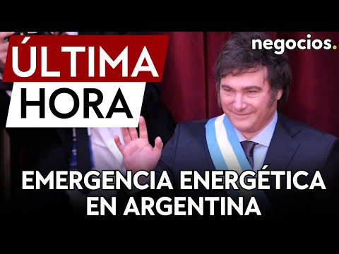 ÚLTIMA HORA | Milei decreta emergencia energética en Argentina para ajustar las tarifas de luz y gas