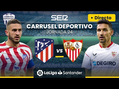 ? ATLÉTICO DE MADRID vs SEVILLA FC | EN DIRECTO #LaLiga Jornada 24