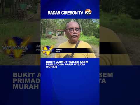 Bukit Ajimut Waled Asem Primadona Baru Wisata Murah