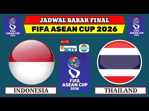 Jadwal Final <strong>Fifa</strong> Asean Cup <strong>2026</strong> Hari ini~INDONESIA VS THAILAND~<strong>Fifa</strong> Asean Cup <strong>2026</strong> Finals~Live Sctv