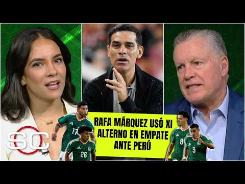 RAFA MÁRQUEZ vs PERÚ a <strong>EXAMEN</strong>: aprobados y reprobados en segundo empate de MÉXICO  | SportsCenter
