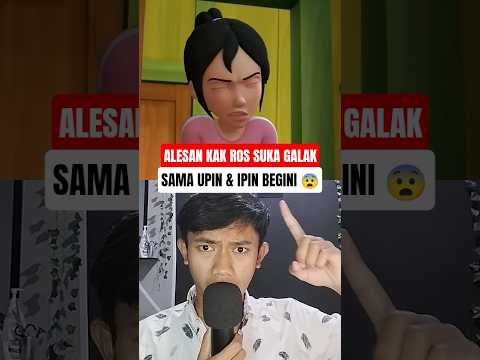 ALESAN KAK ROS SUKA GALAK SAMA UPIN IPIN 😱‼️ #upinipin #animasi #shorts