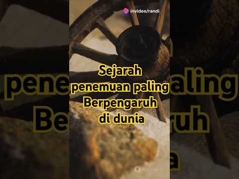 sejarah penemuan paling berdampak di dunia #sejarah #sorts #video #didunia