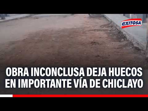 🔴🔵 A meses para la llegada del León XIV: Obra inconclusa deja huecos en importante vía de Chiclayo