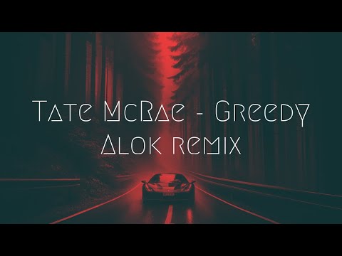 Tate McRae - Greedy (Alok Remix) | Extended Remix