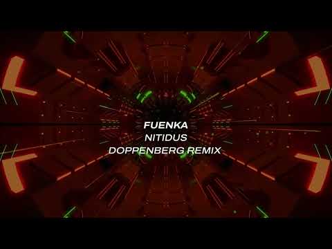 Fuenka - Nitidus (Doppenberg Remix)