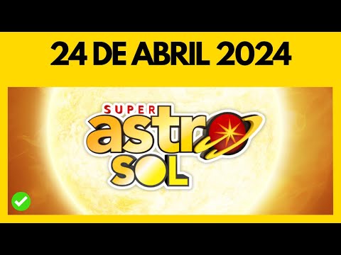 Resultado del ASTRO SOL del miercoles 24 de abril  de 2024