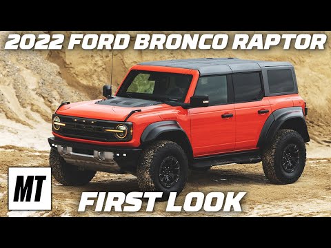 2022 Ford Bronco Raptor First Look | MotorTrend