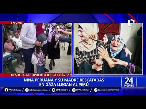 Niña peruana y su madre rescatadas en Franja de Gaza llegan al Perú