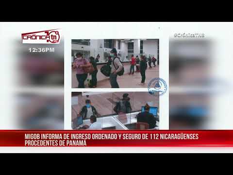 MIGOB informó sobre el retorno de 112 nicaragüenses procedentes de Panamá