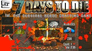 7 Days To Die Gameplay: ANTIBIOTICS! E5 (Alpha 11 Walkthrough )