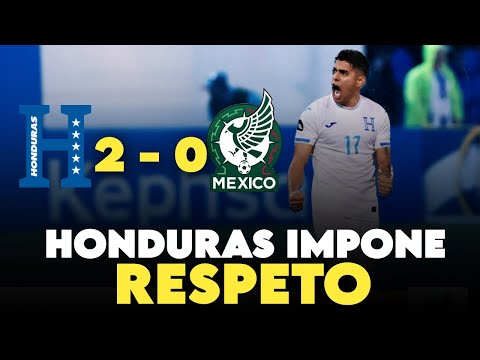 GRAN VICTORIA Y CALLARON BOCAS |  HONDURAS 2 - 0  MÉXICO |  LIGA DE NACIONES CONCACAF