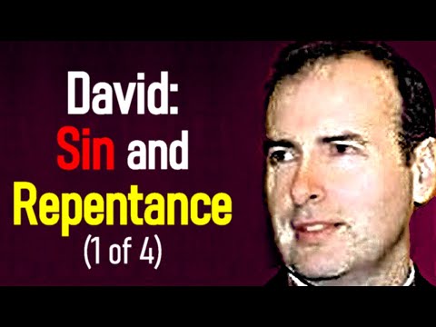 David Sin and Repentance (1 of 4) - Kenneth Stewart Sermon