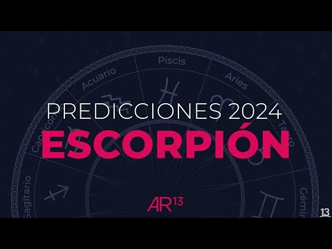 Predicciones 2024 | Escorpión | Canal 13