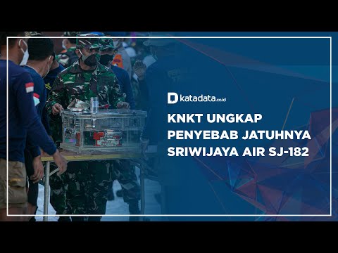 KNKT Ungkap Penyebab Jatuhnya Sriwijaya Air SJ-182 | Katadata Indonesia