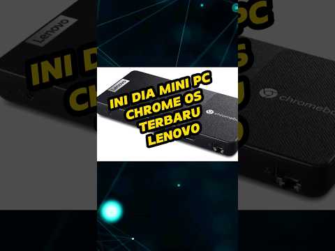 Lenovo Perkenalkan Mini PC Dengan Chrome OS