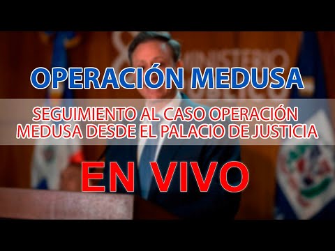 EN VIVO: Seguimiento al caso Operación Medusa desde el Palacio de Justicia