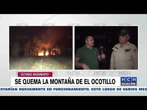 Se reporta incendio en la montaña de El Ocotillo en el norte del país