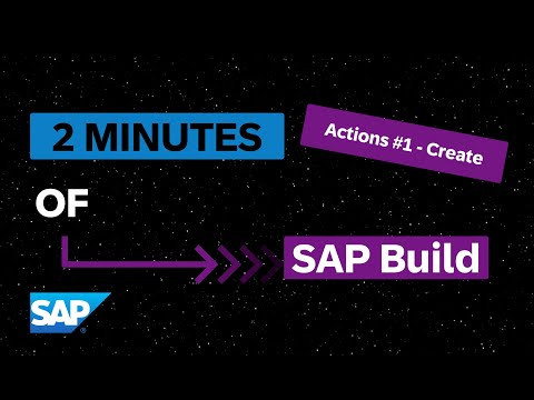 Actions in SAP Build Process Automation #1 – Create