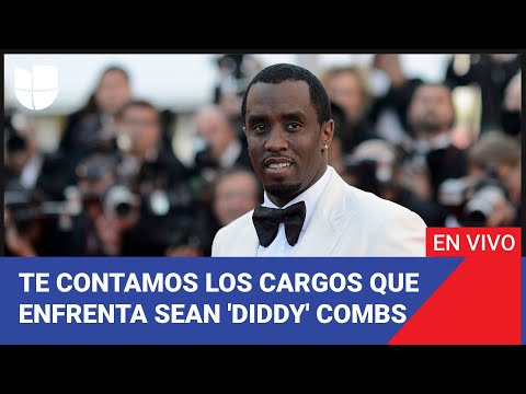 Edición Digital: Sean ‘Diddy’ Combs enfrenta acusaciones de agresión sexual