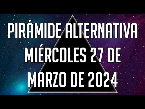 Pirámide Alternativa para el Miércoles 27 de Marzo de 2024 - Lotería de Panamá