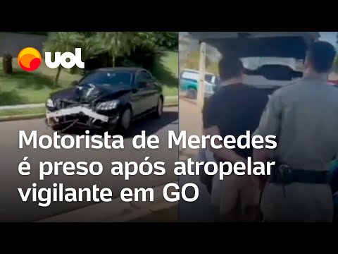 Vigilante morre após ser atropelado por Mercedes em GO; motorista é preso