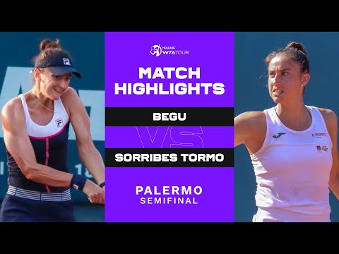 Irina-Camelia Begu vs. Sara Sorribes Tormo | 2022 Palermo Semifinal | WTA Match Highlights