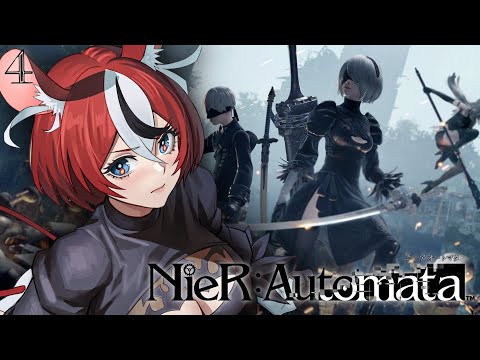 ≪NieR:Automata≫ I need more. FIRST TIME PLAY-THROUGH! #4 【SPOILER WARNING】