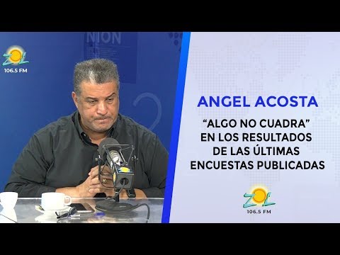 Angel Acosta Algo no cuadra en los resultados de las ultimas encuestas publicadas