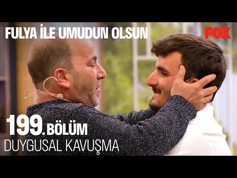 Taşkın Babasına Kavuştu - Fulya İle Umudun Olsun 199. Bölüm