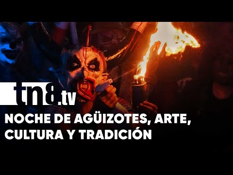 Noche de agüizotes, arte, cultura y tradición en Masaya - Nicaragua