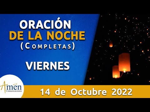 Oración De La Noche Hoy Viernes 14 Octubre 2022 l Padre Carlos Yepes l Completas l Católica lDios