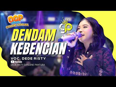 DENDAM KEBENCIAN VOC. DEDE RISTY | LIVE OBROG GANJENE PANTURA (OGP)