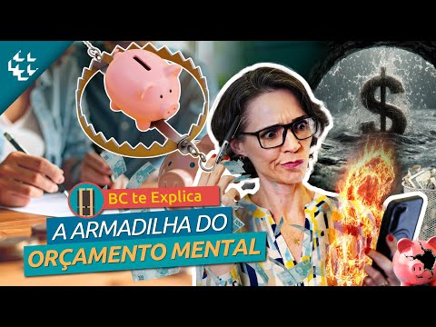 BC te Explica #153 - A Armadilha do Orçamento Mental – Por Que as Contas não Fecham no Fim do Mês?