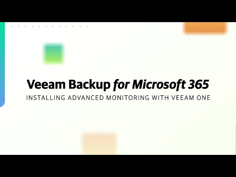 Veeam Backup for Microsoft 365: Installing Advanced Monitoring with Veeam ONE