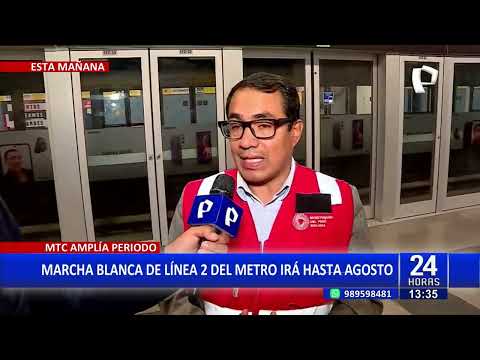 24Horas | MTC amplía plazo de marcha blanca a Línea 2 del Metro de Lima