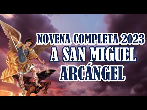 SAN MIGUEL ARCÁNGEL NOVENA COMPLETA 2023
