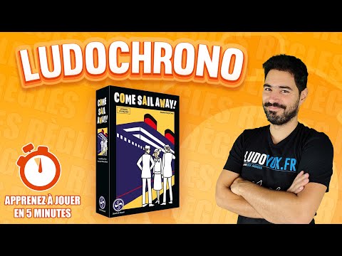 Ludochrono - Come Sail Away !