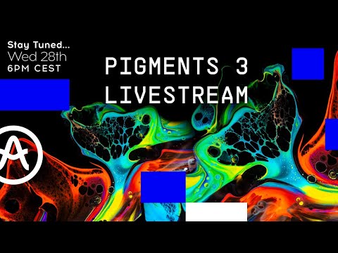 Livestream | Pigments 3