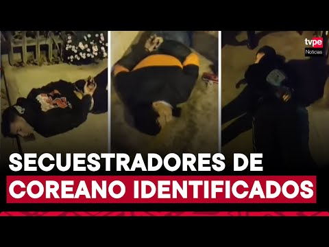 Independencia: ya identificaron a delincuentes extranjeros que secuestraron a empresario coreano