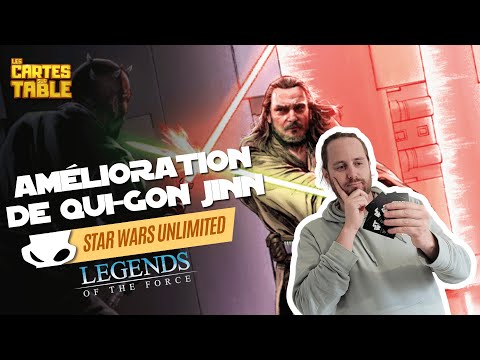 COMMENT AMELIORER QUI-GON JINN - STAR WARS UNLIMITED