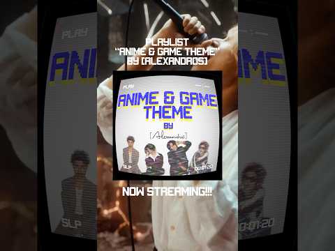 【プレイリスト公開中】Anime & Game Theme by [Alexandros] #Alexandros #animesong