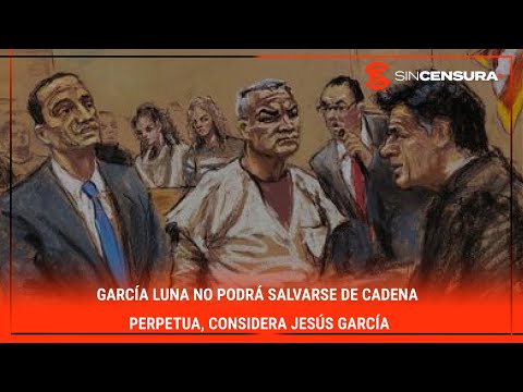 #LoMejorDeSinCensura #GarciaLuna NO PODRÁ SALVARSE de cadena perpetua, considera #JesusGarcia