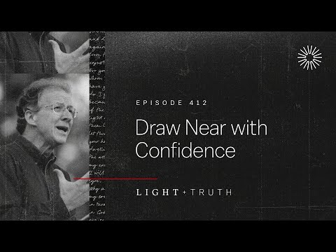 Draw Near with Confidence