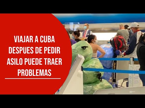 URGENTE: Viajar a Cuba tras haber solicitado asilo y con residencia CU6 puede traer problemas
