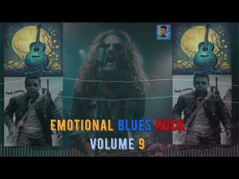 Emotional Blues Rock Volume 9